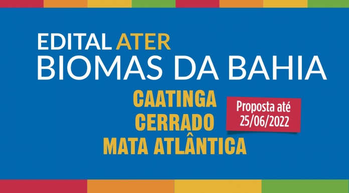 Estão abertas as inscrições do edital ATER Biomas da Bahia para beneficiar 38 mil agricultores