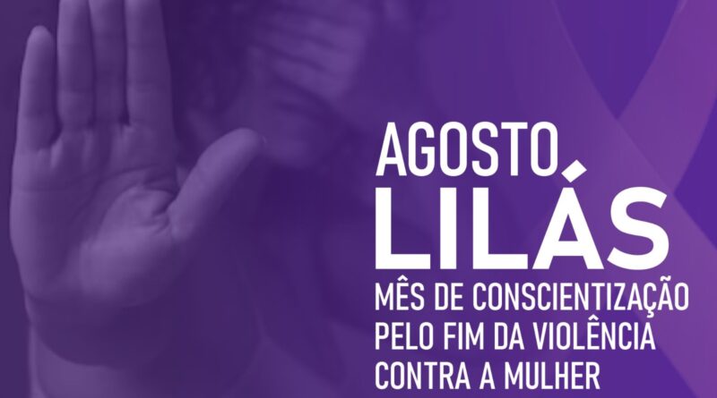 Secretaria da Mulher divulga programação da campanha Agosto Lilás