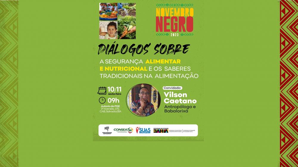 Novembro Negro destaca saberes dos povos tradicionais na garantia da segurança alimentar e nutricional