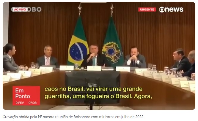 Em vídeo obtido pela PF, Bolsonaro diz a ministros que Brasil viraria 'grande guerrilha' se reagisse depois das eleições