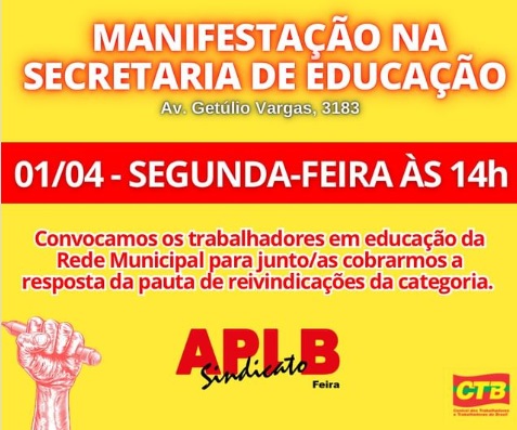 APLB Feira convoca os trabalhadores em educação da Rede Municipal para manifestação na Secretaria de Educação