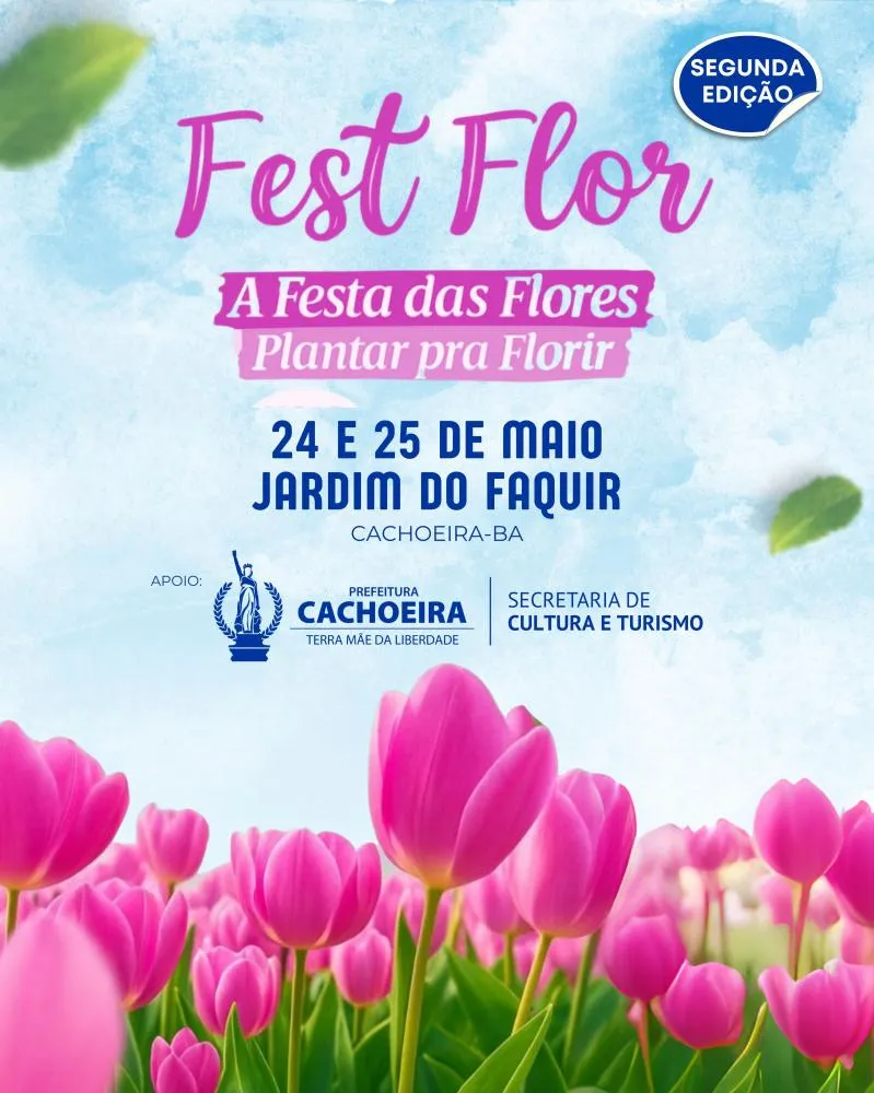 FestFlor, a Festa das Flores e Plantas de Cachoeira, celebra a Natureza, em sua segunda edição.