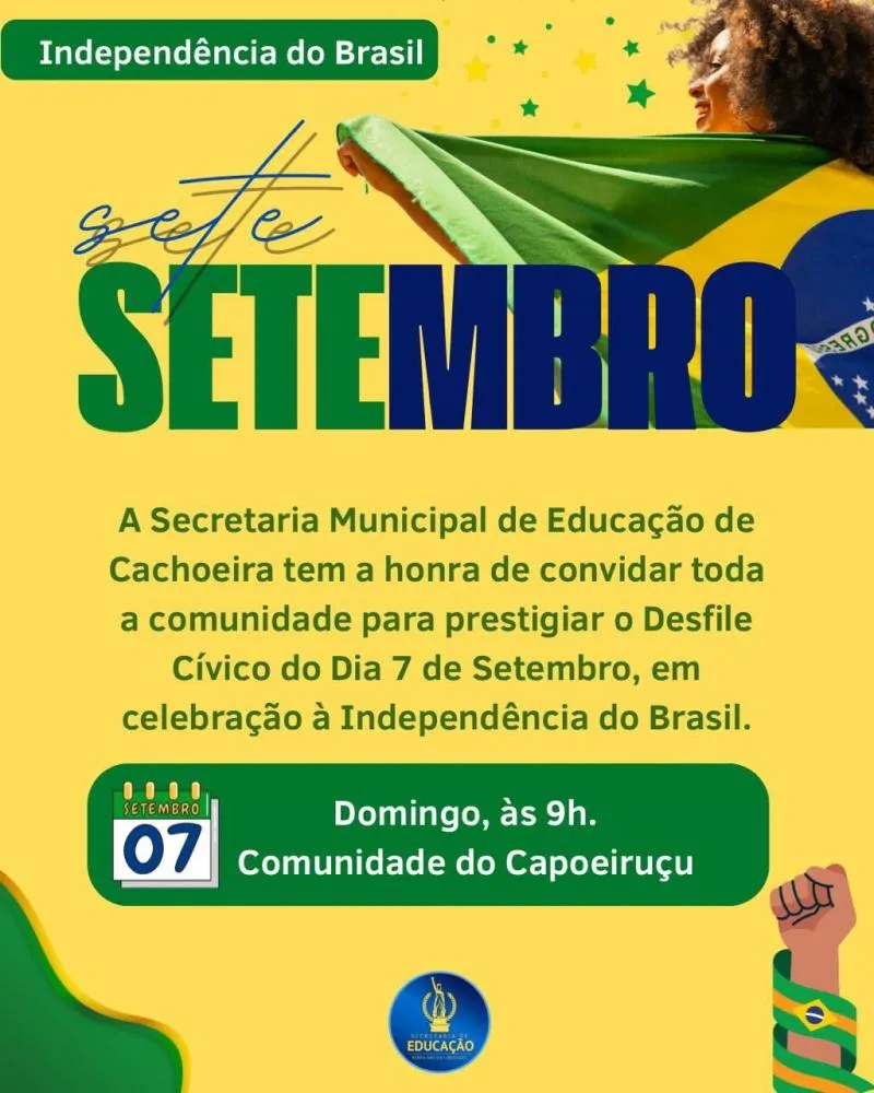 Prefeitura de Cachoeira convida população para festa da Independência do Brasil 