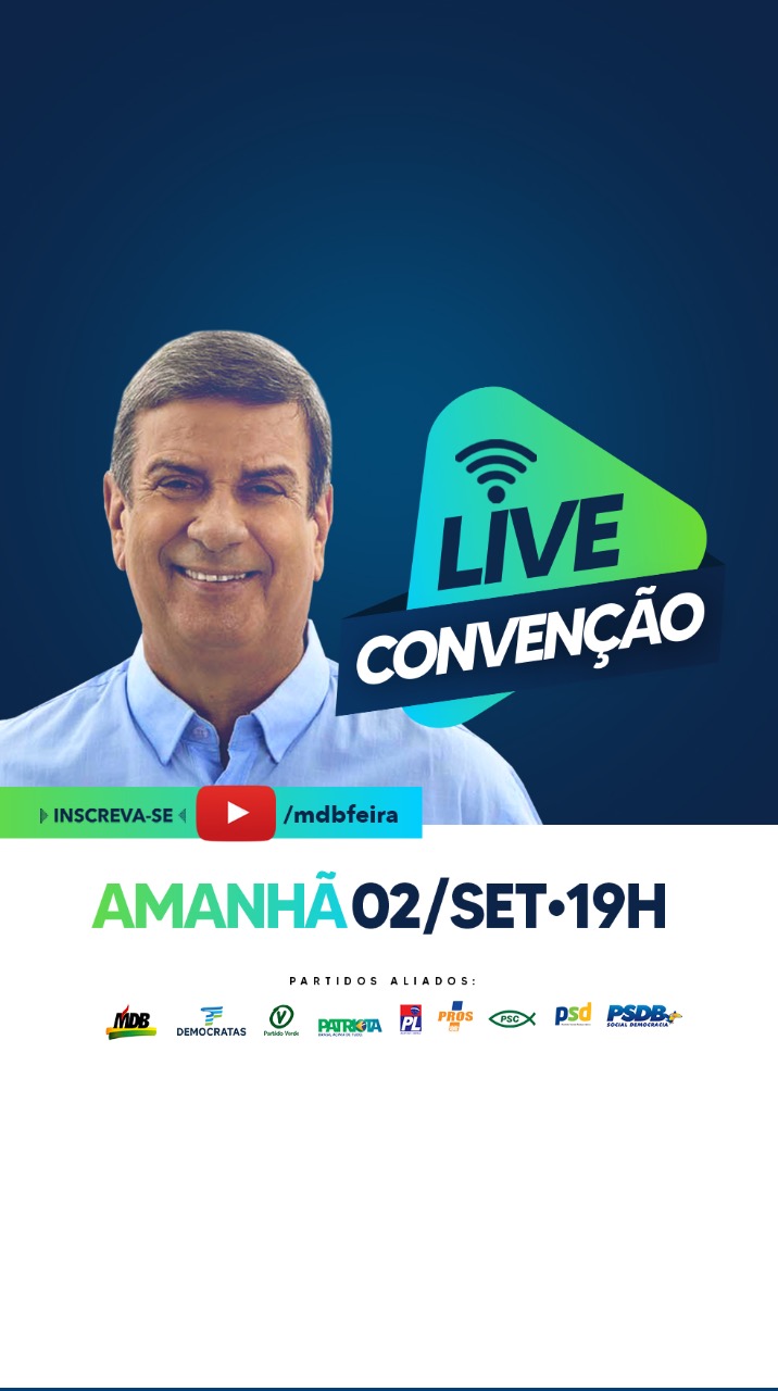 MDB Feira e partidos aliados realizam live de convenção para oficializar candidaturas