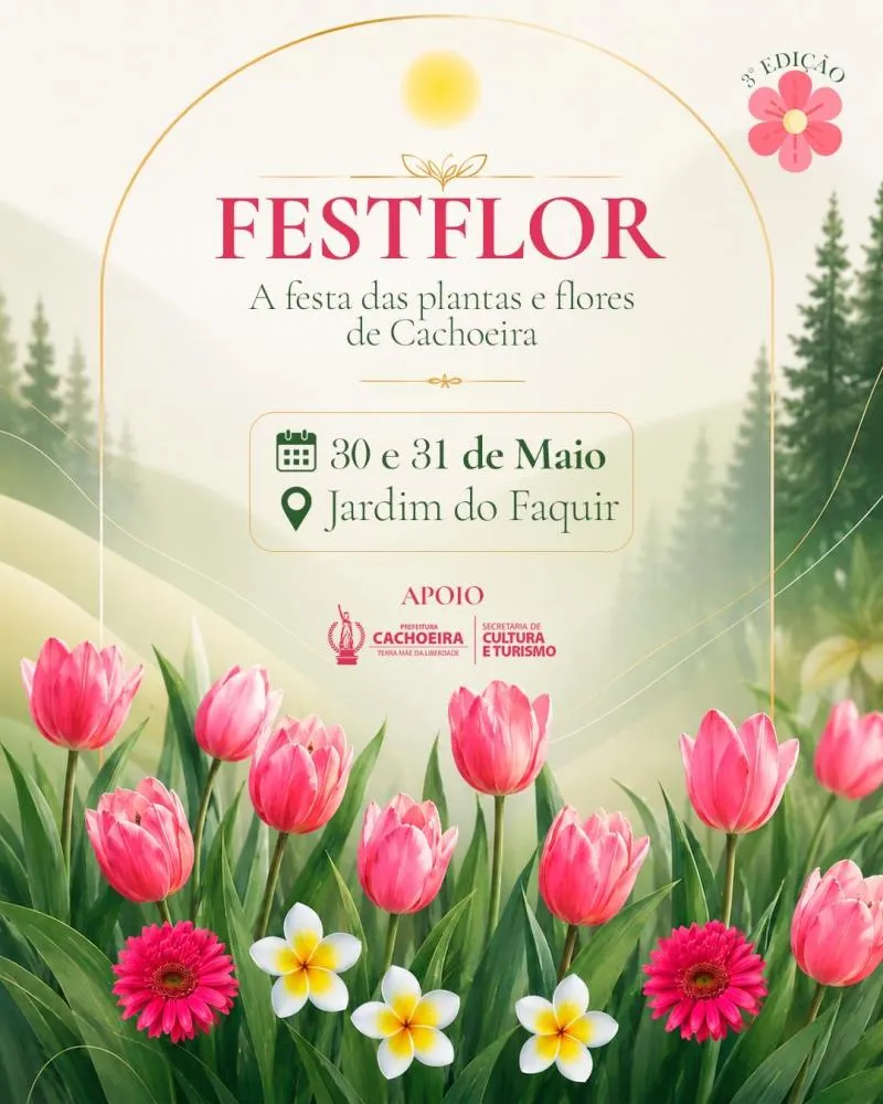 Festflor movimenta Cachoeira com exposição de plantas e flores nos dias 30 e 31 de maio