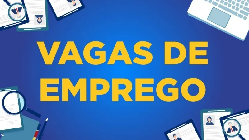 Confira as vagas de emprego disponíveis para esta sexta-feira (21)