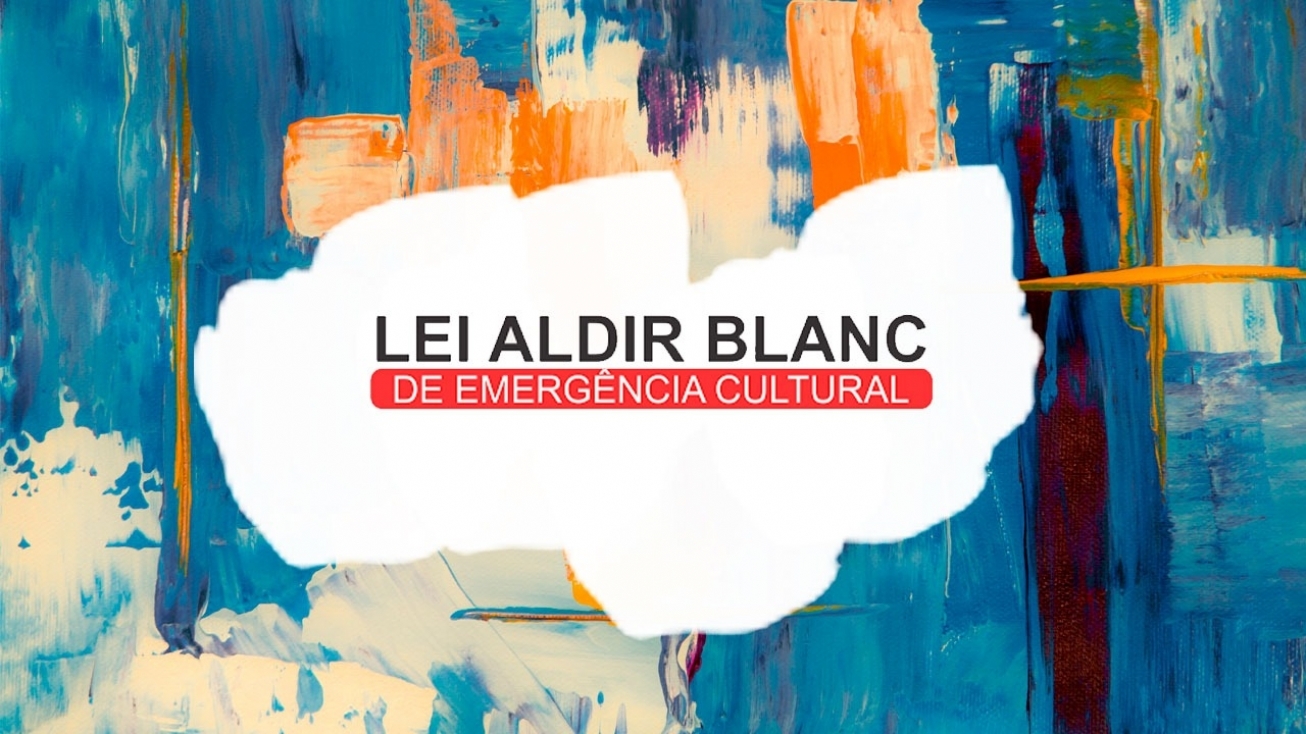 Lei Aldir Blanc: Divulgado resultado preliminar dos editais de chamamento público