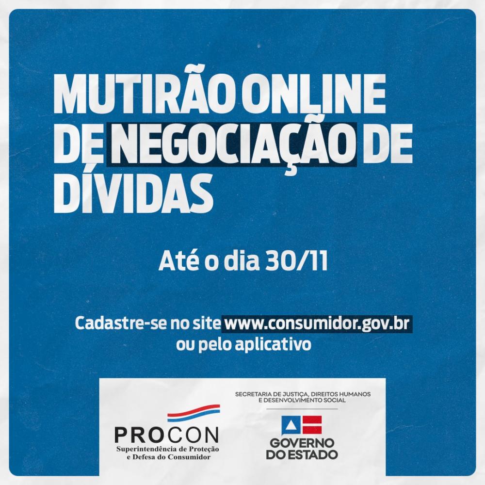 Procon-BA realiza mutirão de negociação de dívidas com instituições financeiras e bancárias